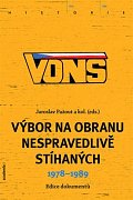 VONS - Výbor na obranu nespravedlivě stíhaných 1978-1989