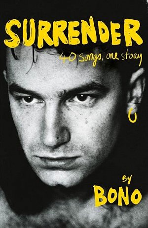 Surrender: 40 Songs, One Story by Bono