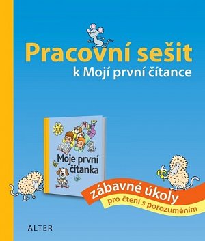 Pracovní sešit k Mojí první čítance - zábavné úkoly pro čtení s porozuměním, 2.  vydání