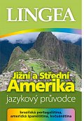 Jižní a Střední Amerika - jazykový průvodce (brazilská portugalština, americká španělština, kečuánština)