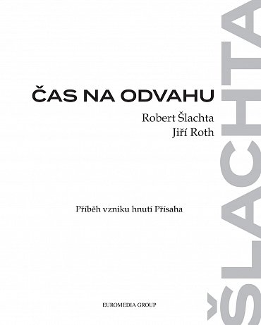 Náhled Čas na odvahu - Příběh vzniku hnutí Přísaha