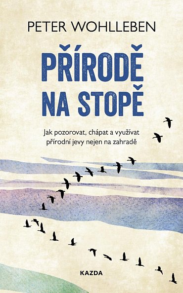 Náhled Přírodě na stopě - Jak pozorovat, chápat a využívat přírodní jevy nejen na zahradě