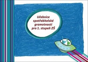Učebnice spotřebitelské gramotnosti pro 1. stupeň