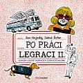 Po práci legraci II.