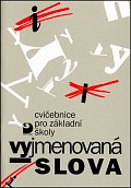 Vyjmenovaná slova - Cvičebnice pro 1. stupeň ZŠ