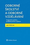 Odborné školství a odborné vzdělávání - Fungování systému, problémy praxe a výzkum