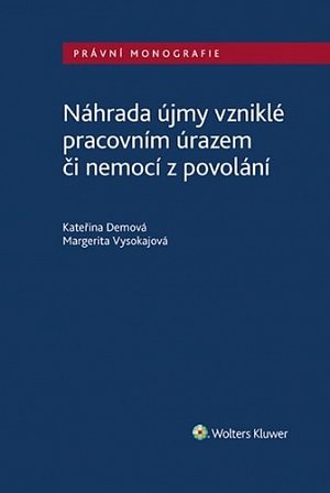 Náhrada újmy vzniklé pracovním úrazem či nemocí z povolání