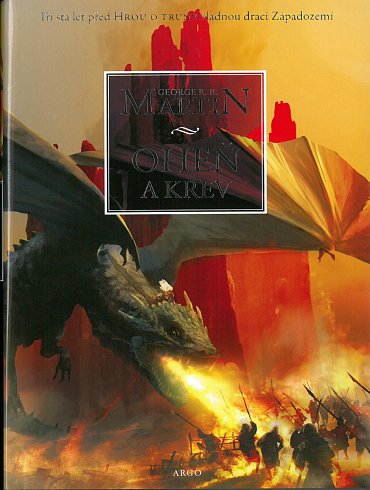 Náhled Oheň a krev - Historie targaryenských králů v Západozemí I., 1.  vydání