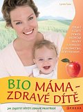 Bio máma-zdravé dítě