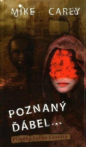 Poznaný ďábel - Příběhy Felixe Castora
