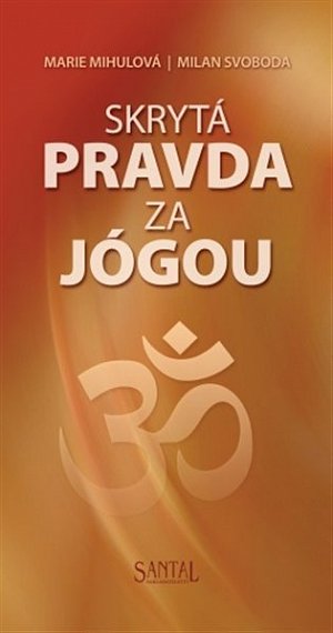 Skrytá pravda za jógou