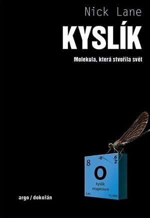 Kyslík - Molekula, která stvořila svět