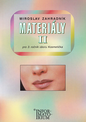Materiály II - Pro 3. ročník UO Kosmetička, 2.  vydání