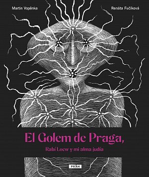 El Golem de Praga, Rabí Loew y mi alma judía
