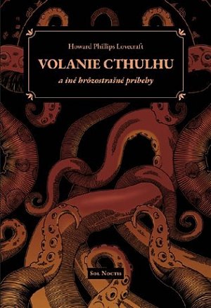 Volanie Cthulhu a iné hrôzostrašné príbehy (slovensky)