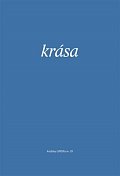 Krása - Sborník textů z kurzu Spolku evangelických kazatelů z r. 2013