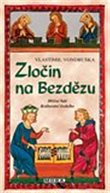 Zločin na Bezdězu - Hříšní lidé Království českého, 3.  vydání