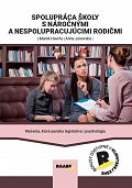 Spolupráca s náročnými a nespolupracujúcimi rodičmi