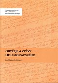 Obyčeje a zpěvy lidu moravského