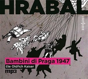 Bambini di Praga 1947 - CDmp3 (Čte Oldřich Kaiser)