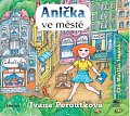 Anička ve městě (audiokniha)