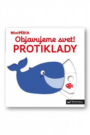 Objavujeme svet! Protiklady