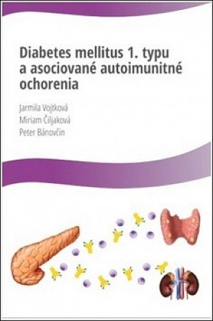Diabetes mellitus 1. typu a asociované autoimunitné ochorenia
