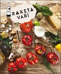 Raketa vaří - Kuchařka pro děti a jejich rodiče