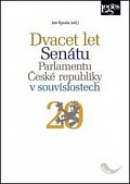 Dvacet let Senátu Parlamentu České republiky v souvislostech