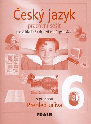 Český jazyk 6 pro ZŠ a víceletá gymnázia - Pracovní sešit