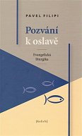 Pozvání k oslavě: Evangelická liturgika