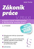 Zákoník práce v praxi - Komplexní průvodce s řešením problémů, 6.  vydání