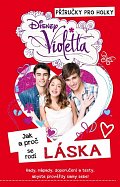 Violetta - Příručky pro holky - Jak a proč se rodí přátelství