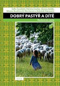 Dobrý pastýř a dítěf - Radostná cesta