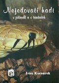Nejedovatí hadi v přírdě a v teráriích