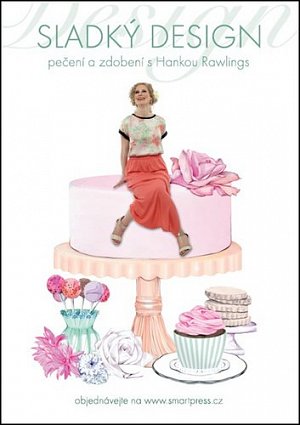 Sladký design – Pečení a zdobení s Hankou Rawlings