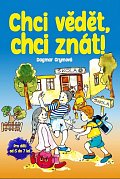 Chci vědět, chci znát!