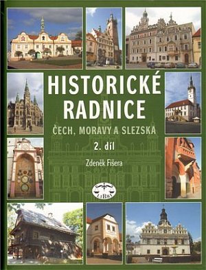 Historické radnice II. Čech, Moravy a Slezska