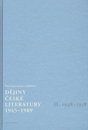Dějiny české literatury 1945-1989 - II.díl 1948-1958+CD