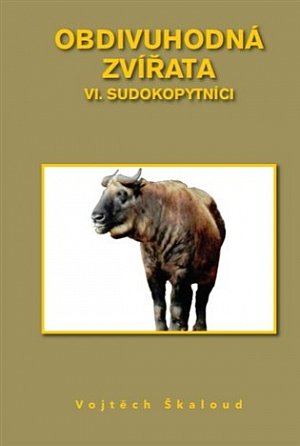 Obdivuhodná zvířata VI. - Sudokopytníci