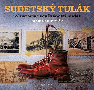 Sudetský tulák - Z historie i současnosti Sudet