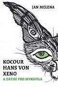 Kocour Hans von Xeno a zátiší pro mykofila