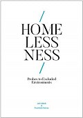 Homelessness: Probes to Excluded Environments