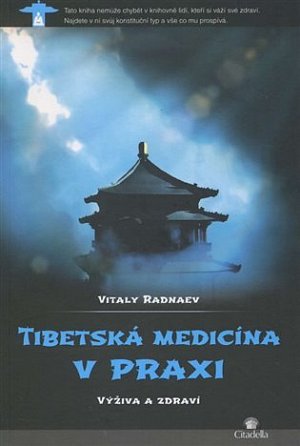 Tibetská medicína v praxi - Výživa a zdraví