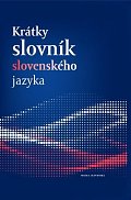 Krátky slovník slovenského jazyka