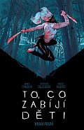 To, co zabíjí děti - Kniha první