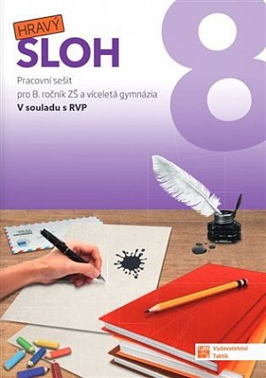 Hravý sloh 8 - pracovní sešit, 1.  vydání