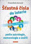 Šťastná čísla do loterie podle astrologie, numerologie a snářů - Pro zdraví a dlouhý život