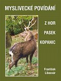 Myslivecké povídání z hor, pasek a kopanic