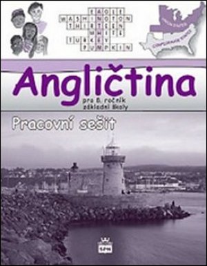 Angličtina pro 8. ročník ZŠ - Pracovní sešit